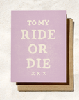 To My Ride Or Die Card | Bestie Card | Fun Friendship Card