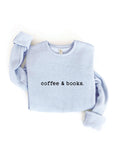 COFFEE AND BOOKS Graphic Sweatshirt