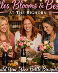 Bottles Blooms and Besties - A Galentine's Day Event with The Bighorn Bottleshop