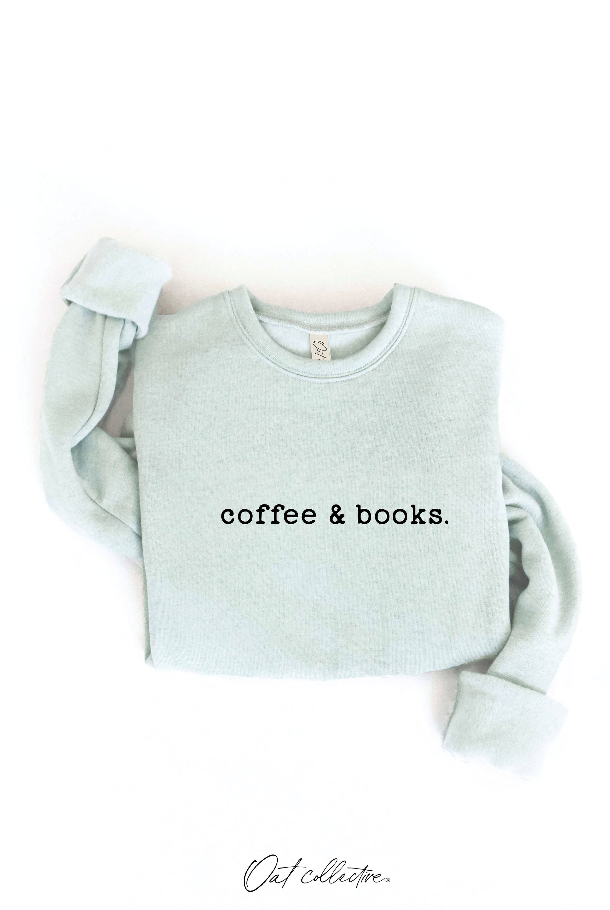 COFFEE AND BOOKS Graphic Sweatshirt