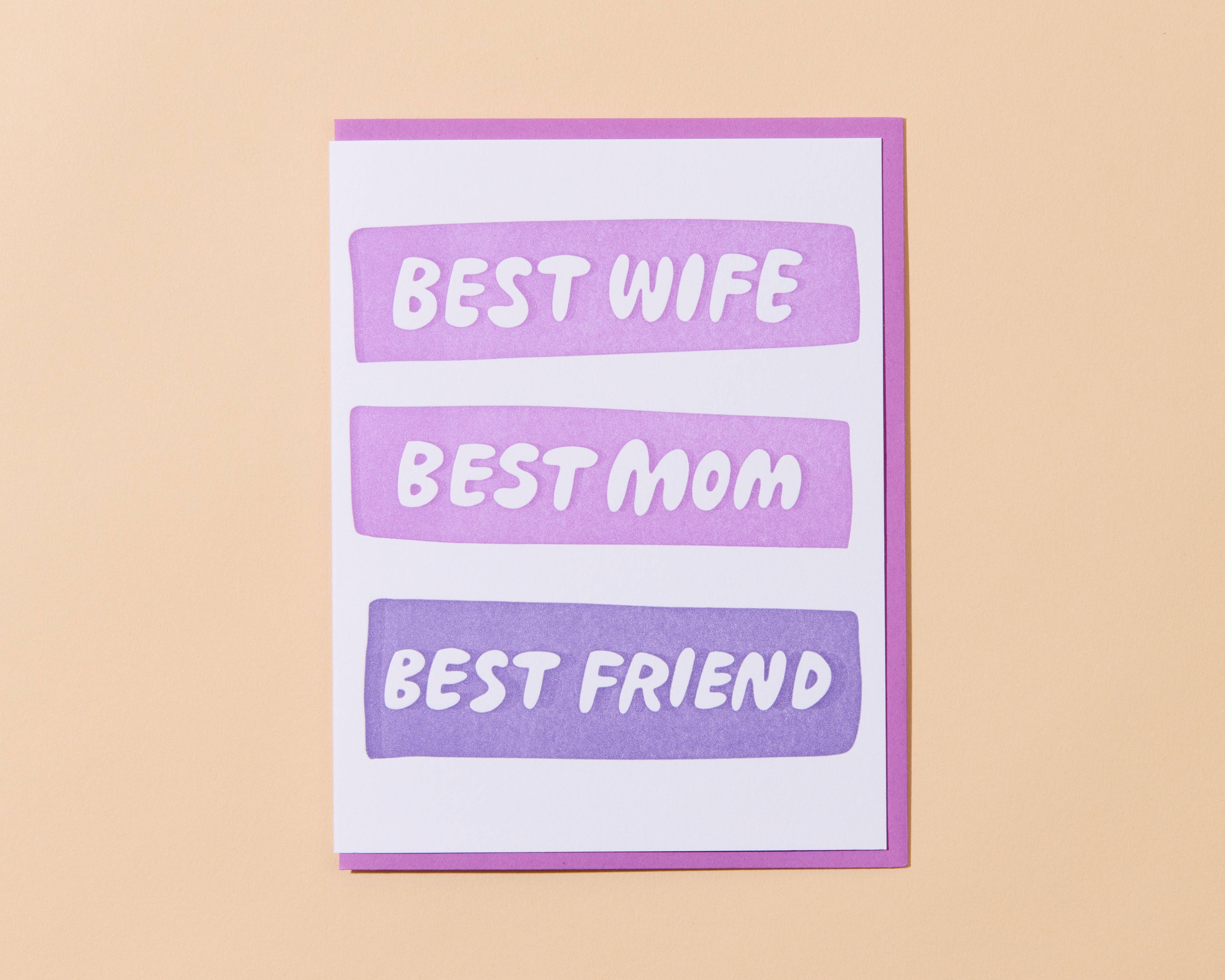 Best Wife/Mom/Friend Letterpress Greeting Card