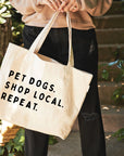 PET DOGS. SHOP LOCAL. REPEAT. Canvas Tote Bag