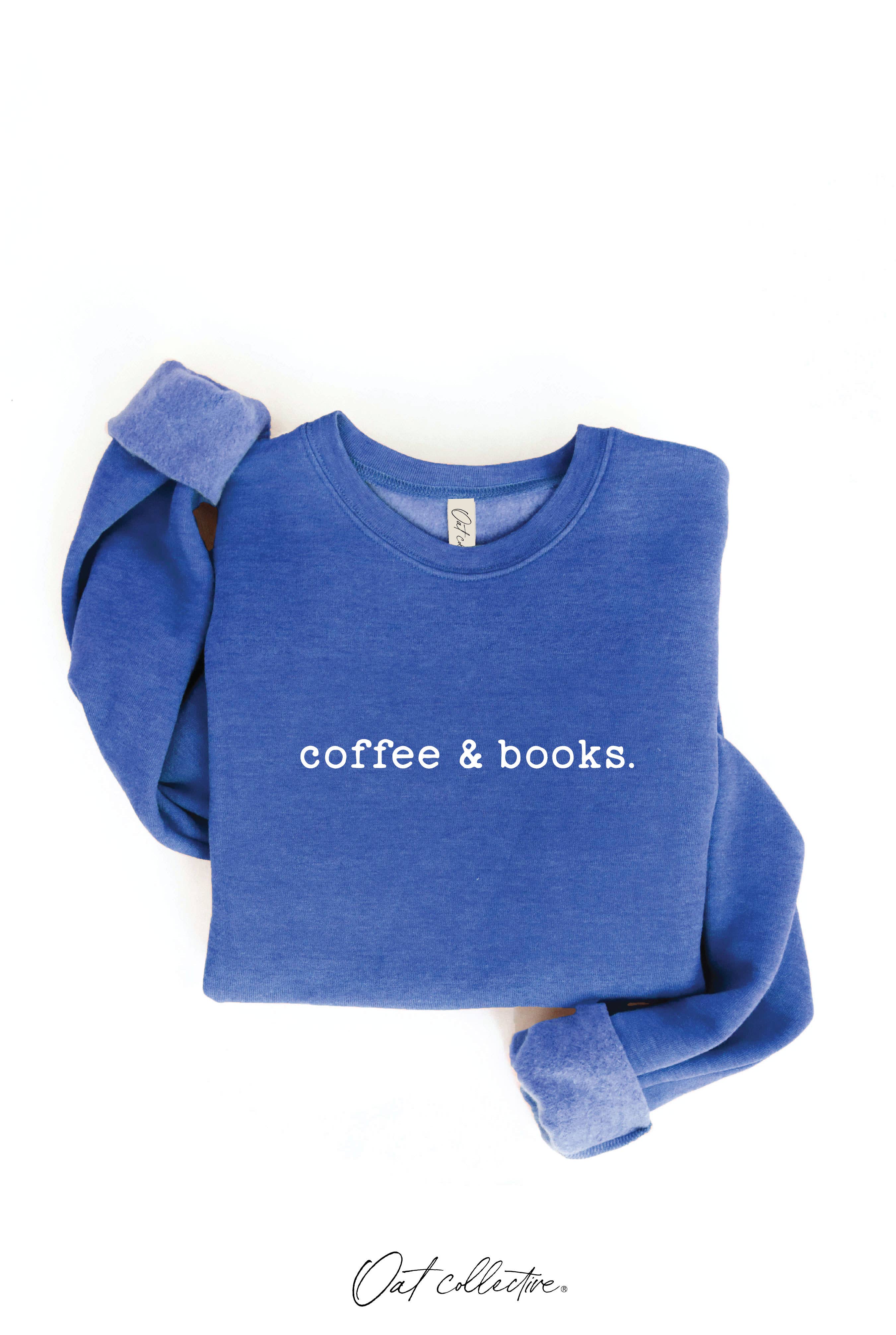 COFFEE AND BOOKS Graphic Sweatshirt