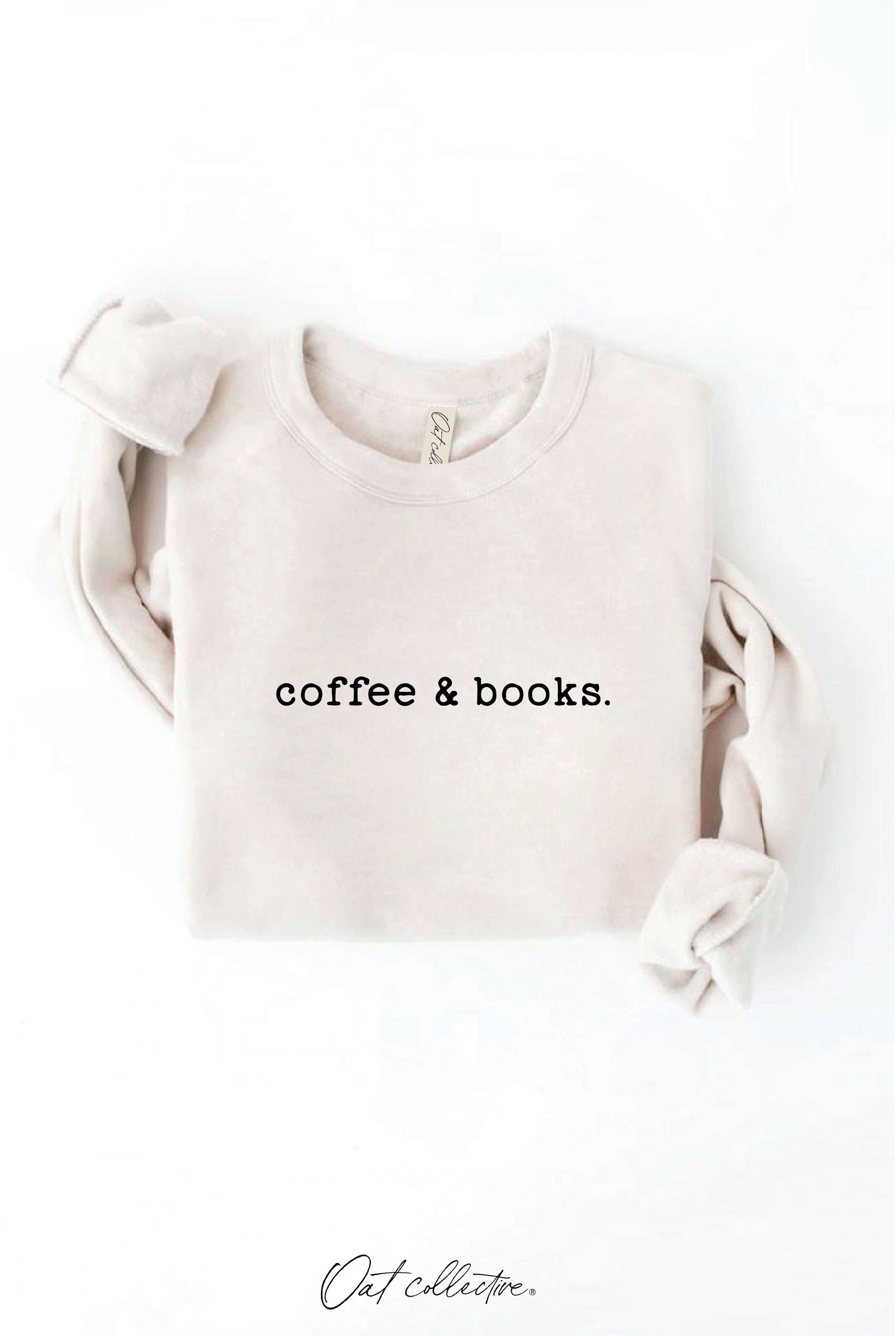 COFFEE AND BOOKS Graphic Sweatshirt