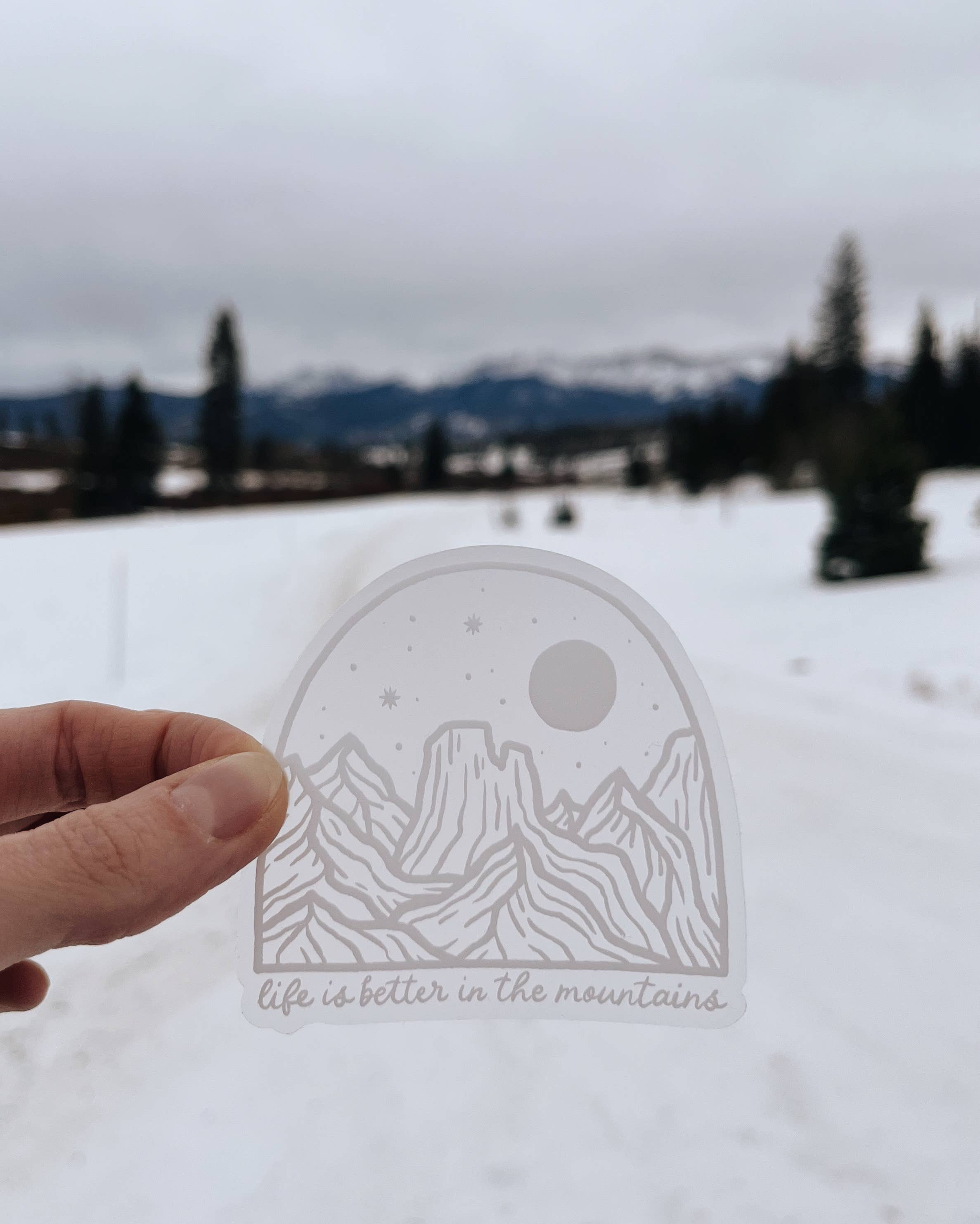 Life is Better in the Mountains Vinyl Sticker Clear Backdrop