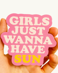 Girls Just Wanna Have Sun | Positive Sticker | Beach Sticker