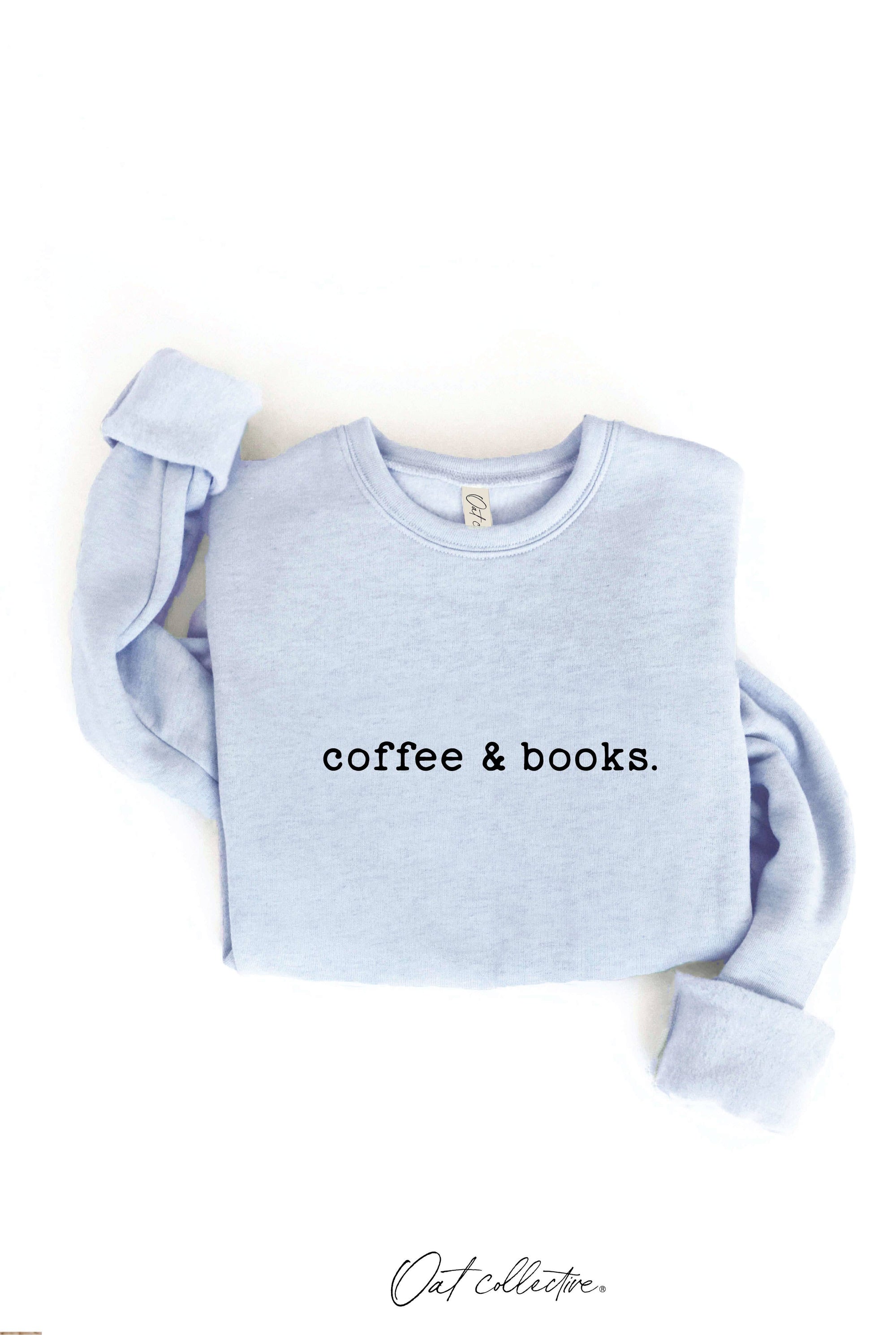 COFFEE AND BOOKS Graphic Sweatshirt
